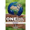 One Earth, One Family: Nurturing Global Unity