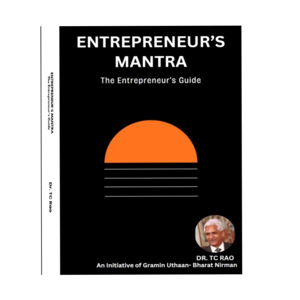 The Entrepreneur’s Mantra: The Entrepreneur’s Guide