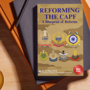 Reforming the CAPF : A Blueprint of Reforms