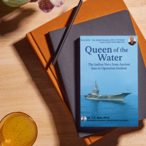 Queen of the Water : The Indian Navy from Ancient Seas to Operation Sindoor