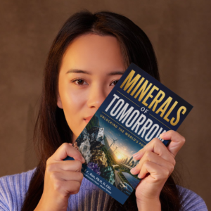 Minerals of Tomorrow : Unlocking the World’s Potential